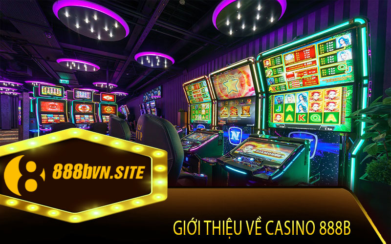 Giới thiệu về Casino 888B